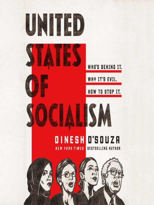 Title details for United States of Socialism by Dinesh D'Souza - Available